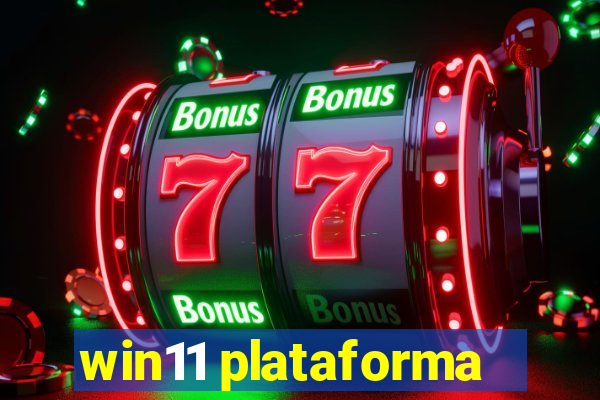 win11 plataforma